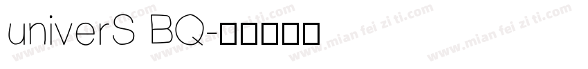 univerS BQ字体转换